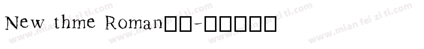 New thme Roman字体字体转换